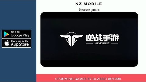 NZ Mobile concept trailer by Netease Games |Upcoming games by classic_boy008
