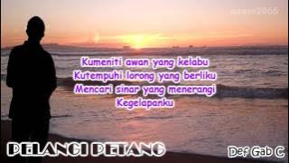 PELANGI PETANG~~Def Gab C