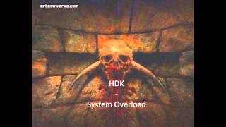 HDK - System Overload -  Track 01