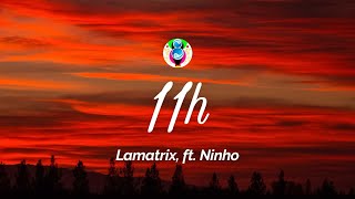 Lamatrix - 11H Paroleslyrics Ft Ninho