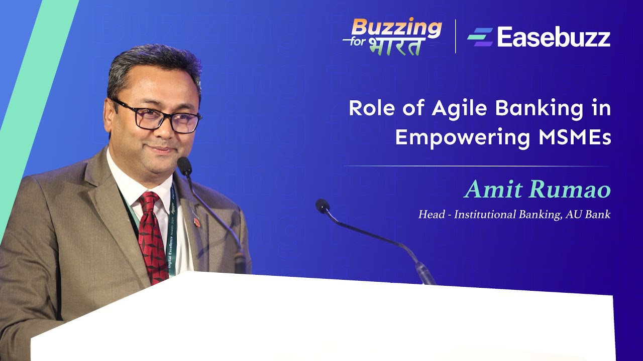 Buzzing for भारत | Keynote by Mr. Amit Rumao, National Head, AU Small Finance Bank