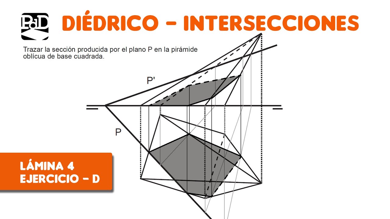 Pag. 4-D - Intersecciones - Ejercicios de Sistema Diédrico (SDO_INT_L15).