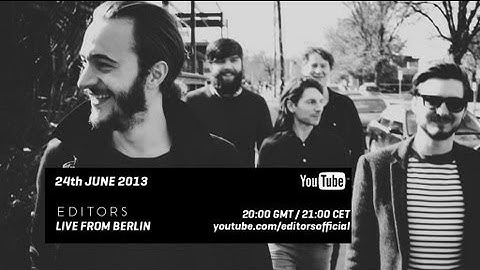 Editors - Live from Berlin