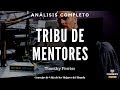 TRIBU DE MENTORES (del disruptivo autor de la semana laboral de 4 horas Tim Ferriss) Análisis Libros