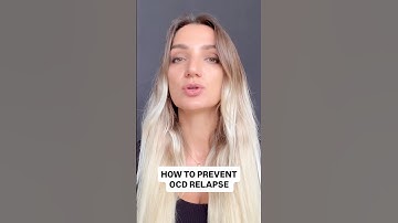 How To Prevent OCD Relapse