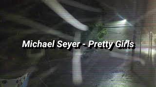 Michael Seyer - Pretty Girls (Lyrics / Subtitulada Español) chords