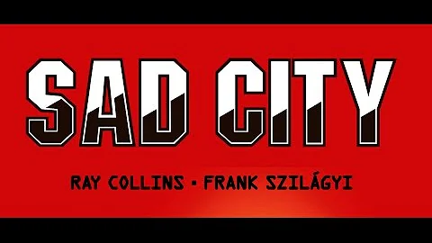Sad City - Ray Collins y Frank Szilgyi (2015)