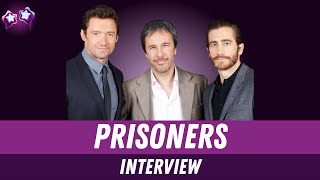 Prisoners Cast Interview: Hugh Jackman, Jake Gyllenhaal & Denis Villeneuve | Behind-the-Scenes Q&A