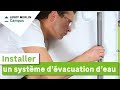 Comment installer un système d'évacuation d'eau ? Leroy Merlin