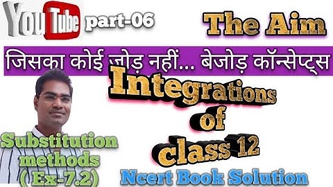 #Substitution_methods #Integration_class12 #Abhay_Anand #The_Aim_Banka #ncert_book_solution_of_class