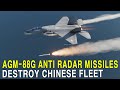 Agm88g antiradar missiles destroy chinese fleet