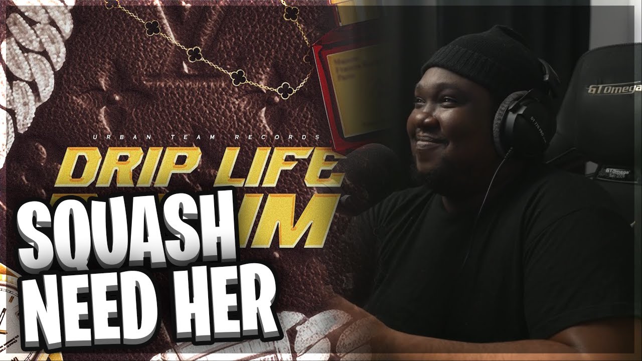 SQUASH - NEED HER (REACTION)