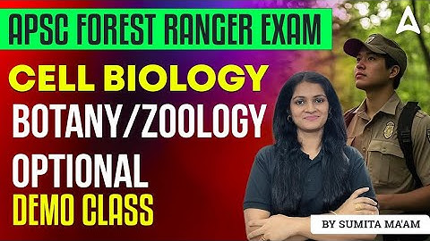 APSC Forest Ranger Exam || Cell Biology || Botany-Zoology Optional || Demo Class