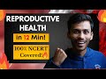 Reproductive health fast one shot full revision in 12 min  class 12  neet