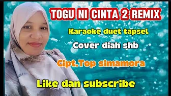 Karaoke duet tapsel remix Togu ni cinta2 No vocal pria Karaoke duet tapsel remix Togu ni cinta2 No vocal pria