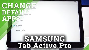 How to Change Default App in SAMSUNG Galaxy Tab Active Pro – App Personalization