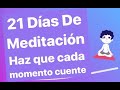 📢🙋‍♂‍🧎‍♂‍🙏 MEDITACIÓN GUIADA🧎‍♂‍🙏[Día18] [#Laplenituddeltiempo] 🧎‍♂️🙏 HAZQUEEL TIEMPO CUENTE 🧎‍♂️🙏