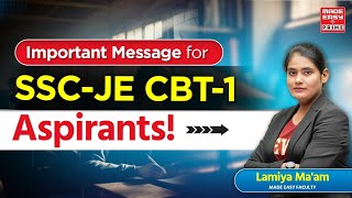 Important Message for SSC-JE 2024 CBT 1 Aspirants! | Guidance from Lamiya Naseem Ma’am | Don’t Miss!