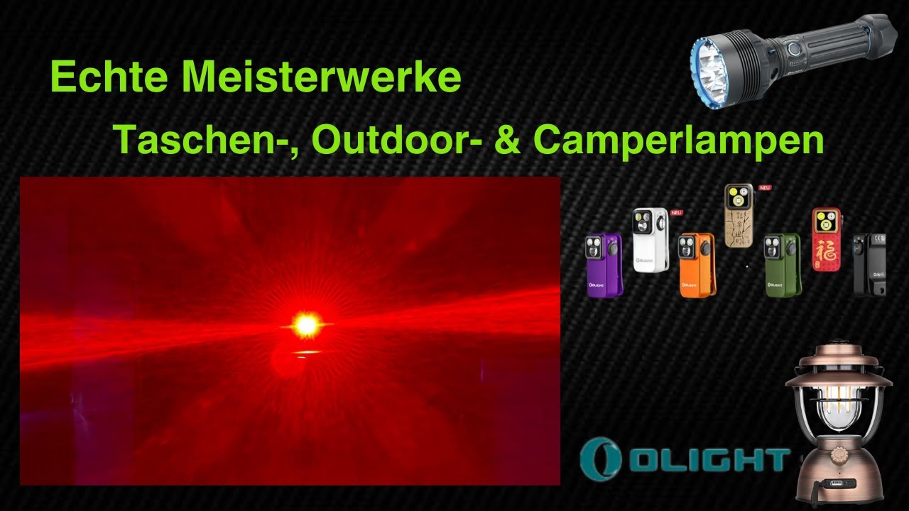 Echte Meisterwerke, Taschenlampen von Olight, wie aus einer anderen Welt - ideal zum Campen.