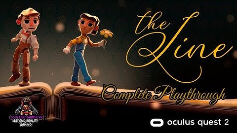 The Line VR | Interactive Story |  Playthrough | Oculus Quest