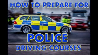 How to Prepare for Police Driving Courses - Part 1, Introduction