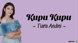 Tiara Andini  Kupukupu  Lirik Lagu