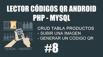 Generar  código QR con PHP y MYSQL | LECTOR DE CÓDIGOS QR ANDROID - PHP Y MYSQL VIII