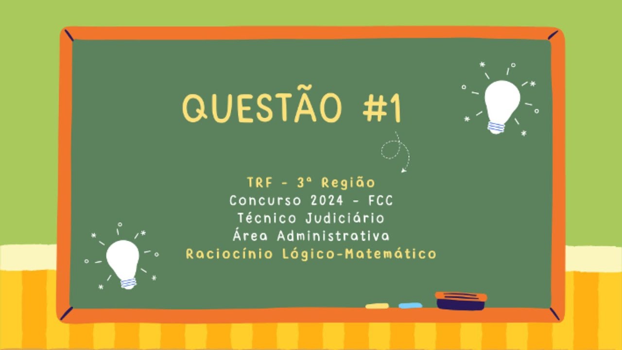 Questão 1 - RLM - TRF 3 - Concurso 2024