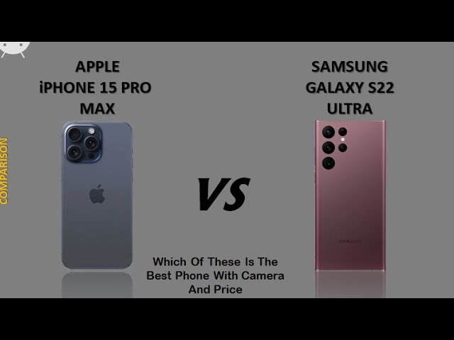 iPhone 15 Pro Max vs Galaxy S22 Ultra: Can Samsung's ex-flagship hold the  ground? - PhoneArena