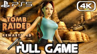 TOMB RAIDER 1 REMASTERED Gameplay Walkthrough FULL GAME (4K 60FPS) No Commentary