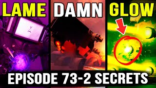 YOU DIDN'T NOTICE IT IN EPISODE 73 PART 2! Skibidi Toilet All Secrets \& Easter Eggs | Theory \& Lore