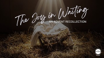 LIVE: THE FEAST DAGUPAN | THE JOY IN WAITING: AN ADVENT RECOLLECTION | 12-07-2025