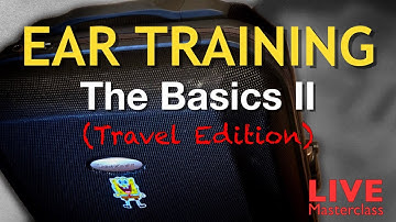 Ear Training Basics Part 2 - Live Masterclass #13