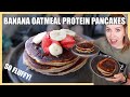 Healthy Banana Oatmeal Protein Pancakes | SO FLUFFY!