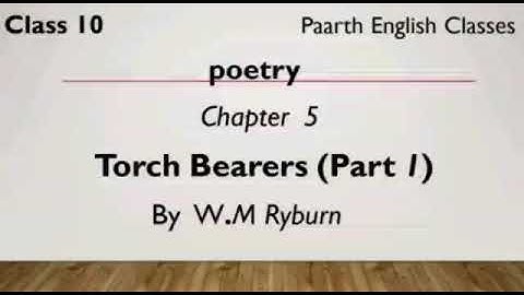 English poetry UP . Board l Class 10 l Chapter 5 Torch Bearers law.M Ryburn l Hindi Explanation