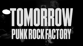 Punk Rock Factory / Tomorrow