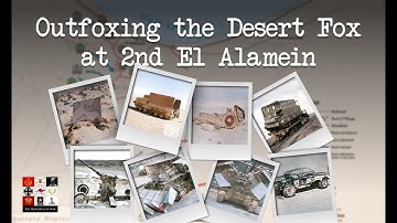 Montgomery Outfoxing the Desert Fox at 2nd El Alamein