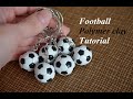 polymer clay football Tutorial Fimo Fußball WM футбольный мяч из полимерной глины DIY