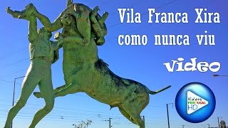 Vila Franca de Xira como nunca viu (timelapse) Videos Portugal Travel Tour