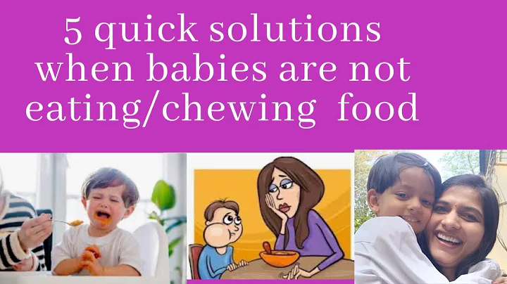 5 quick solutions when babies are not eating/chewing  food/solid food |Jab baccha khanna nahi khata? - DayDayNews