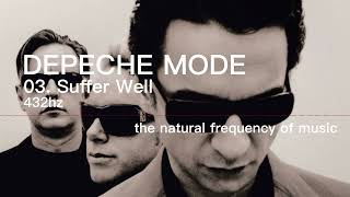 Depeche Mode - 03. Suffer Well 432hz