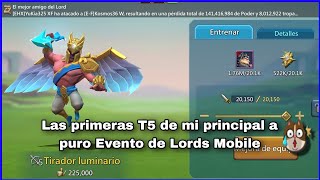 Las primeras T5 desbloqueadas en mi cuenta principal 😱 a puro eventos de Lords Mobile 💪