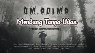 MENDUNG TANPO UDAN || COVER MONIKA AGIL || OM ADIMA SAMIGALUH