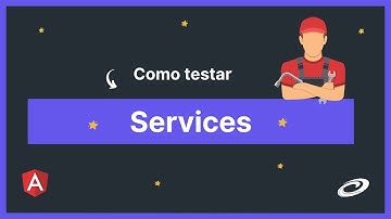 Como testar Services em Angular