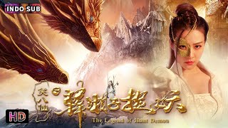 【INDO SUB】The Legend Of Hunt Demon | Fantasi | Kostum | Film China 2023