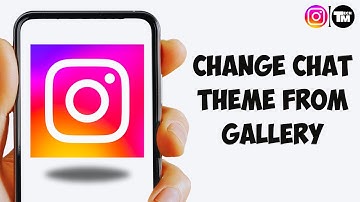 How to Change Instagram Chat Theme From Gallery 2025