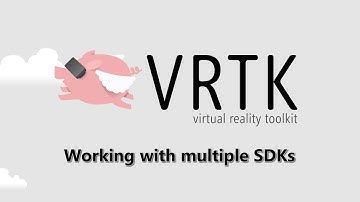 VRTK v3 - [Basics] Working with multiple SDKs