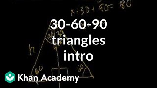 Intro to 30-60-90 triangles | Right triangles and trigonometry | Geometry | Khan Academy