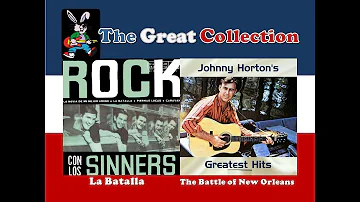 La Batalla - The Battle of New Orleans [ Los Sinners - Johnny Horton ]