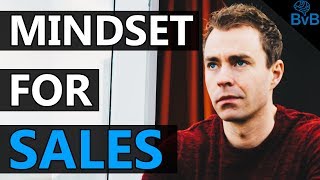 How to Sell  Change Your Mindset (Part 1/3)